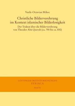 Christliche Bilderverehrung im Kontext islamischer Bilderlosigkeit (eBook, PDF) - Mihoc, Vasile-Octavian