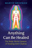 Anything Can Be Healed (eBook, ePUB)