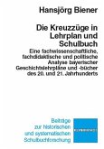 Die Kreuzzüge in Lehrplan und Schulbuch (eBook, PDF)