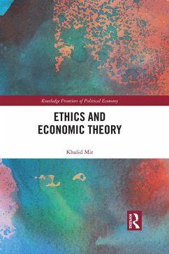 Ethics and Economic Theory (eBook, ePUB) - Mir, Khalid