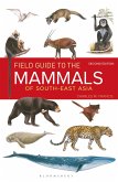 Field Guide to the Mammals of South-east Asia (2nd Edition) (eBook, PDF)
