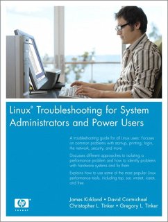 Linux Troubleshooting for System Administrators and Power Users (eBook, PDF) - Kirkland James; Carmichael David; Tinker Christopher L.; Tinker Gregory L.