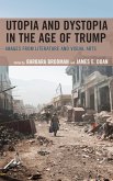 Utopia and Dystopia in the Age of Trump (eBook, ePUB)