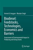 Biodiesel: Feedstocks, Technologies, Economics and Barriers (eBook, PDF)