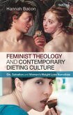 Feminist Theology and Contemporary Dieting Culture (eBook, ePUB)