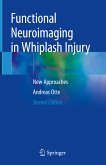 Functional Neuroimaging in Whiplash Injury (eBook, PDF)