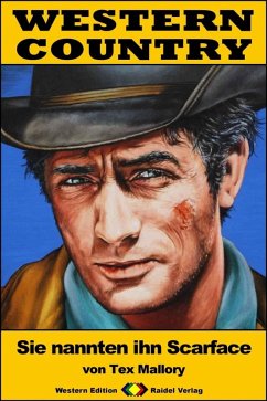 Cover WESTERN COUNTRY 302: Sie nannten ihn Scarface (eBook, ePUB)