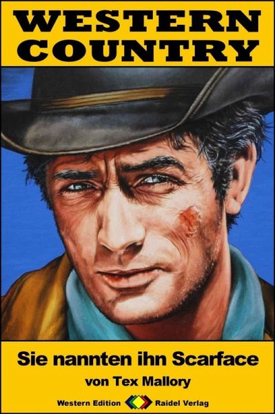 WESTERN COUNTRY 302: Sie nannten ihn Scarface (eBook, ePUB)