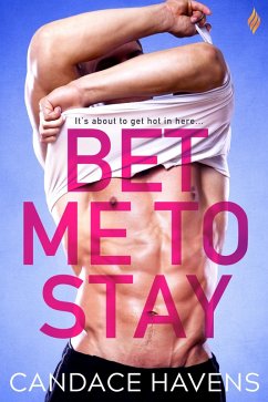 Bet Me to Stay (eBook, ePUB) - Havens, Candace