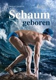 Schaumgeboren (eBook, ePUB)