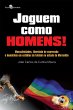 Joguem como Homens! (eBook, ePUB) - Bild 1