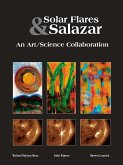 Solar Flares & Salazar: An Art/Science Collaboration (eBook, ePUB)