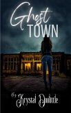 Ghost Town (eBook, ePUB)