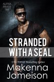 Stranded with a Seal (Alpha SEALs, #12) (eBook, ePUB)