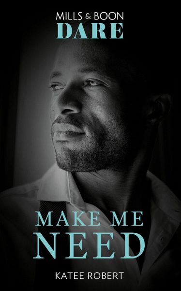 Make Me Need (eBook, ePUB)