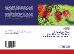 A Guide to Field Identification Plants of Southern Bhutan. Volume I