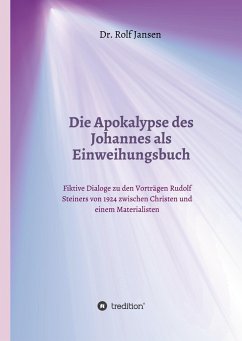 Die Apokalypse des Johannes als Einweihungsbuch - Jansen, Rolf