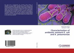 Characterization of antibiotic resistant E. coli and K. pneumoniae