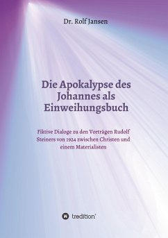 Die Apokalypse des Johannes als Einweihungsbuch - Jansen, Rolf