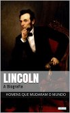 Abraham Lincoln: A Biografia (eBook, ePUB)