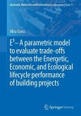 E3 ¿ A parametric model to evaluate trade-offs between the Energetic, Economic, and Ecological lifecycle performance of building projects