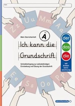 Ich kann die Grundschrift Teil A - Ausgabe mit Artikelkennzeichnung - sternchenverlag GmbH;Langhans, Katrin