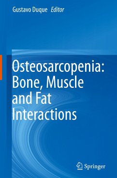 Osteosarcopenia: Bone, Muscle and Fat Interactions