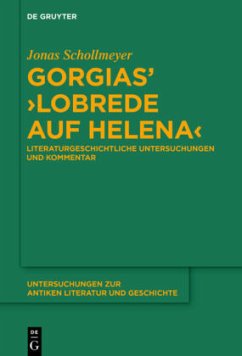 Gorgias' 'Lobrede auf Helena' - Schollmeyer, Jonas