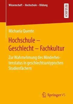 Hochschule - Geschlecht - Fachkultur - Quente, Michaela