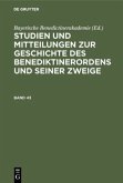 Studien und Mitteilungen zur Geschichte des Benediktinerordens und seiner Zweige. Band 43