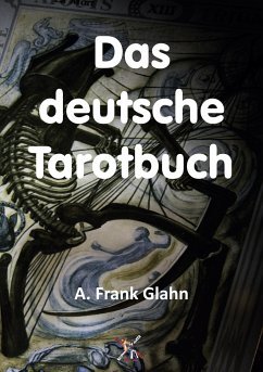 Das deutsche Tarotbuch - Glahn, A. Frank