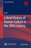 A Brief History of Human Culture in the 20th Century