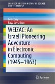 WEIZAC: An Israeli Pioneering Adventure in Electronic Computing (1945¿1963)
