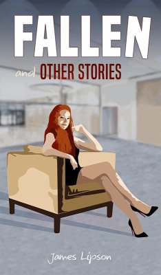 Fallen and Other Stories (eBook, ePUB) - Lipson, James