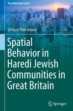 Spatial Behavior in Haredi Jewish Communities in Great Britain - Flint Ashery, Shlomit
