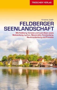 TRESCHER Reiseführer Feldberger Seenlandschaft - Jaath, Kristine