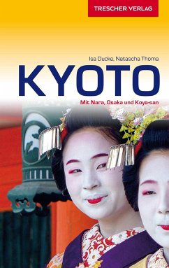 Reiseführer Kyoto - Ducke, Isa;Thoma, Natascha