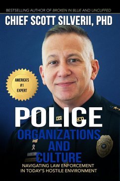 Cover Police Organization and Culture: Navigating Law Enforcement in Today's Hostile Environment (eBook, ePUB)