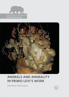 Animals and Animality in Primo Levi¿s Work - Benvegnù, Damiano