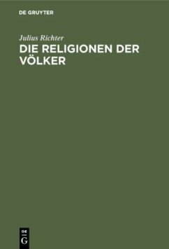 Die Religionen der Völker - Richter, Julius