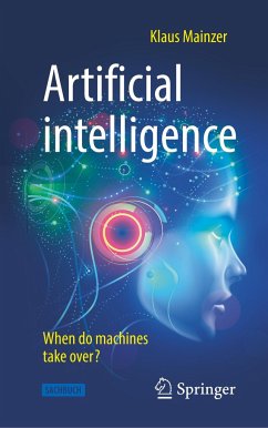 Artificial intelligence - When do machines take over? - Mainzer, Klaus