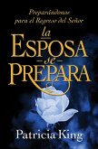 La Esposa Se Prepara (eBook, ePUB) La Esposa Se Prepara (eBook, ePUB)