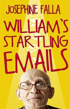 William's Startling Emails (eBook, ePUB) - Falla, Josephine