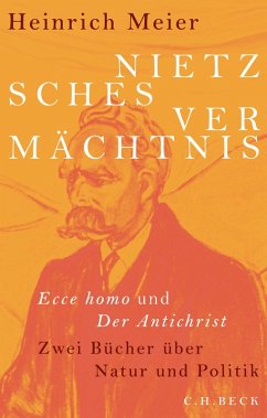 Nietzsches Vermächtnis (eBook, ePUB) - Meier, Heinrich