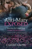 Anti-Mary Exposed (eBook, ePUB)
