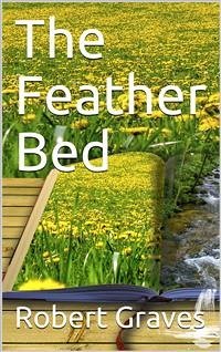 The Feather Bed (eBook, PDF) - Graves, Robert