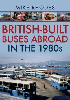 British-Built Buses Abroad in the 1980s - Rhodes, Mike