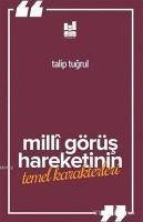 Milli Görüs - Tugrul, Talip