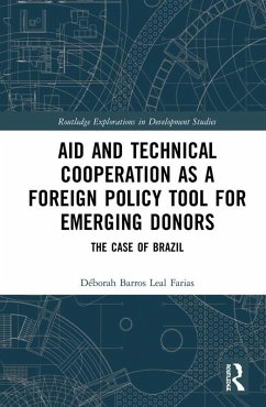 Cover Aid and Technical Cooperation as a Foreign Policy Tool for Emerging Donors (eBook, PDF)