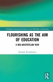 Flourishing as the Aim of Education (eBook, ePUB)